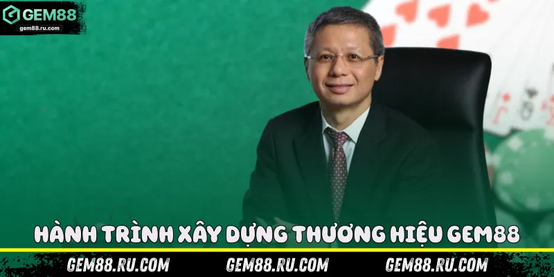 Hành trình xây dựng thương hiệu Gem88